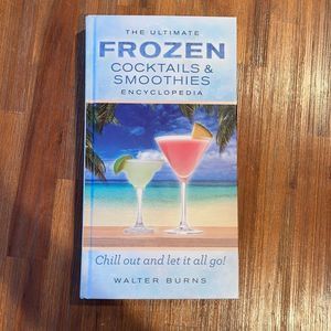 The Ultimate Cocktails & Frozen Smoothies Encyclopedia